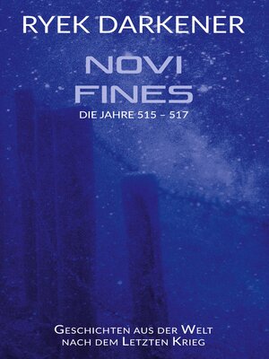 cover image of Geschichten aus der Welt nach dem Letzten Krieg--Novi Fines